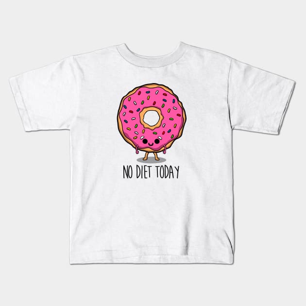 No diet today Kids T-Shirt by Melonseta